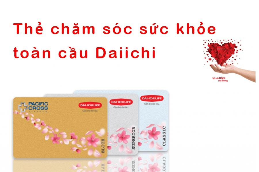Thẻ chăm sóc sức khỏe toàn cầu Daiichi-life